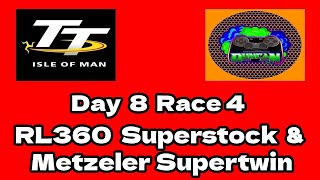 TT 2024 Day 8  Race Day 3  Metzeler Supertwin TT Race 1 amp RL360 Superstock TT Race 1 [upl. by Golda128]