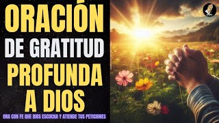 Oración de gratitud profunda a Dios 🛐 [upl. by Lucille348]