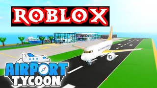 Roblox airport tycoon ep1 [upl. by Arimak]