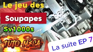 Remontage moteur SV1000S Tuto méca épisode EP7 soupapes [upl. by Hunger]