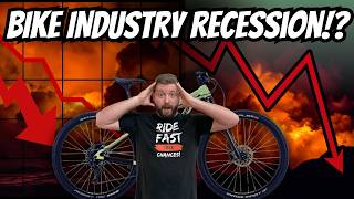 Is a Bike Industry RECESSION COMING [upl. by Ennovihs696]