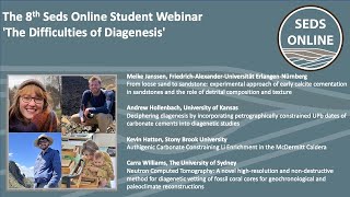 The 8th Seds Online Student Webinar The Difficulties of Diagenesis [upl. by Manara]