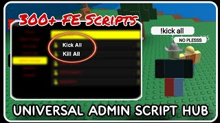 FE  Universal Admin Script Hub  ROBLOX SCRIPTS  Over 400 OP Trolling Scripts [upl. by Yarrum]