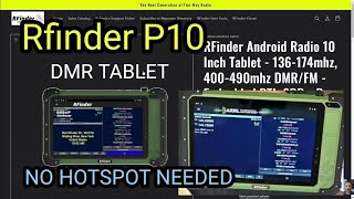 RFinder P10 Tablet DMR  VUHF Radio Android 9  No hotspotCodeplug needed [upl. by Lezley]