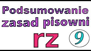 Ortografia obrazkowa  Podsumowanie zasad pisowni rz [upl. by Ellehcar]