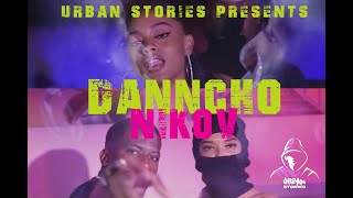 Danncho  Nikov Prod By TMOfficial Music Video [upl. by Eissirhc]