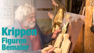 Krippenfiguren zum Leben erwecken  Malerkünstler Rudi Ranzinger bemalt Krippenfiguren [upl. by Mehta]