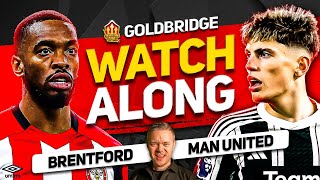 BRENTFORD vs MANCHESTER UNITED Live with MARK GOLDBRIDGE [upl. by Tillinger]