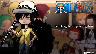 ONE PIECE straw hats Reacting to or passing law reagindo a ou passando de law [upl. by Aurelea]