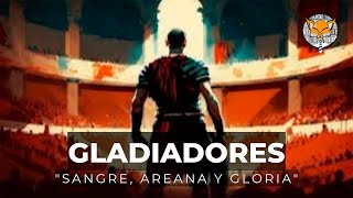 Los gladiadores Romanos quotsangre arena y gloriaquot [upl. by Aivitnahs]