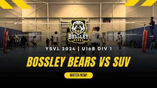 Bossley Bears vs SUV  YSVL 2024  U16 Boys Div 1 [upl. by Aicnetroh]