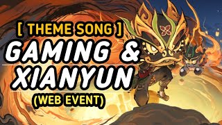 Full OST Theme Song Web Event Gaming amp Xianyun 🔥🔥 [upl. by Dwaine]