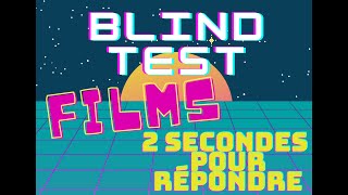 BLINDTEST RAPIDITÉ  2 SECONDES POUR RÉPONDRE 35 FILMS [upl. by Hgalehs268]