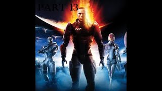 Mass Effect Legendary Edition Insanity Walkthrough Part 13 [upl. by Devol921]