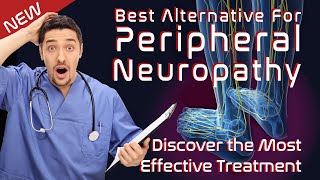 Most Effective Treatment for Peripheral Neuropathy [upl. by Ginevra]