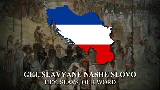 quotHey Slavsquot Hej Slovani  PanSlavic Anthem LYRICS [upl. by Peters904]