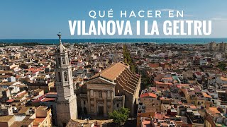 ATRACCIONES EN VILANOVA I LA GELTRU  QUÉ HACER EN VILANOVA I LA GELTRÚ CATALUNYA [upl. by Rocker593]