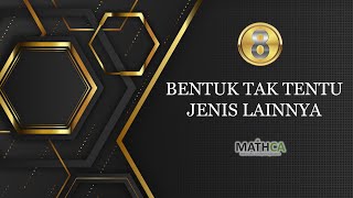 Eps8 KALKULUS 2 Bentuk Tak Tentu  Jenis Lainnya [upl. by Nanete]