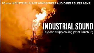 🇩🇪 Industrial Sound brownnoise 🔥 ThyssenKrupp Schwelgern Coking Plant Duisburg deep sleep ASMR [upl. by Yliak]