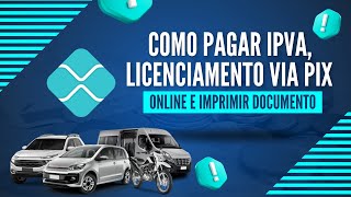 COMO PAGAR DOCUMENTO VIA PIX  IPVA LICENCIAMENTO [upl. by Mureil]