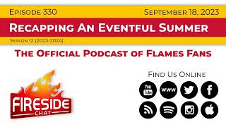 Fireside Chat Episode 330 Recapping An Eventful Summer [upl. by Tarrel740]