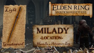 Milady Location  Light Greatsword  Elden Ring Shadow of the Erdtree [upl. by Juetta]