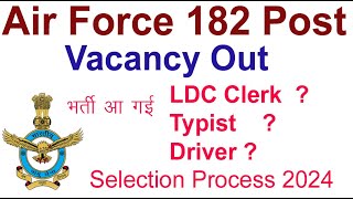 Indian Air Force Vacancy 2024 IAF Clerk Post Selection Process 2024 IAF bharti 2024 [upl. by Onaicnop]