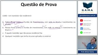 QUESTÃO 11005  INVESTIDOR NÃO RESIDENTE CPA20 CEA AI ANCORD [upl. by Treiber]