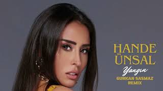 Hande Ünsal  Yangın  Gurkan Sasmaz Remix [upl. by Ael]