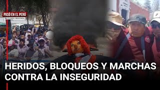 Protestas en varias regiones heridos bloqueos y marchas  Pasó en el Perú noticiero regional [upl. by Boj381]