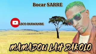 Bocar SARRE dans MAMADOU LAH DAKOLO [upl. by Saoj]