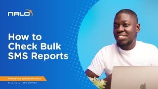 How to Track and Analyse your Bulk SMS Reports  NALO Solutions Limited [upl. by Arreyt23]