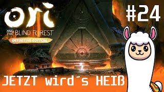 JETZT wird´s HEIß  Ori and the Blind Forest 24 [upl. by Nekcerb]