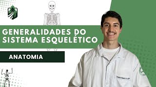 Generalidades do Sistema Esquelético  Anatomia [upl. by Rustie]