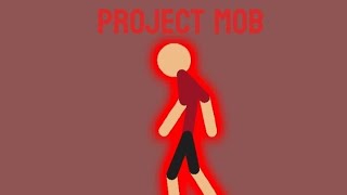 Project Mob [upl. by Emya]