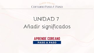 Unidad 7 del curso online Coreano Paso A Paso clasedecoreano aprendecoreano coreano koreanclass [upl. by Ferri]