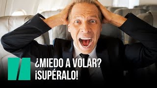 ¿Tienes miedo a volar ¡Supéralo [upl. by Elvia]