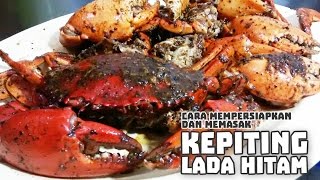 Tutorial Resep Masakan  Cara mempersiapkan dan memasak Kepiting Lada Hitam [upl. by Eyoj987]