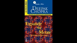 Expande tu mente  Deepak Chopra  Audiolibro Completo [upl. by Traggat]