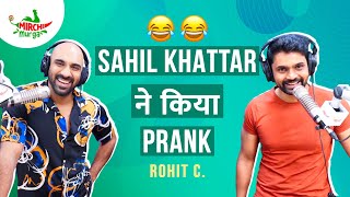 Sahil Khattar ka survey prank call  Mirchi Murga  Bajao  Rohit C [upl. by Hoon273]