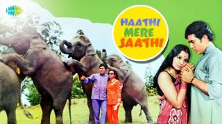 Meherbano Qadardano  Kishore Kumar  Haathi Mere Saathi  Rajesh Khanna  Tanuja [upl. by Leibarg]