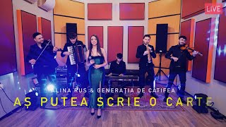 Alina Rus amp Generatia de Catifea  As putea scrie o carte Official Live 2024 📕 [upl. by Still]