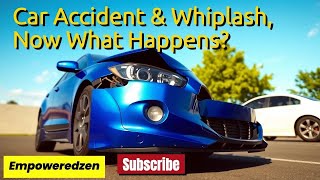 From Car Crash to Whiplash Now What [upl. by Nodroj]