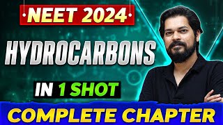 HYDROCARBONS in One Shot  Complete Chapter Of Organic Chemistry  NEET 2024 [upl. by Budd175]