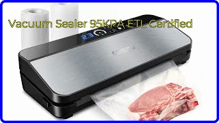 REVIEW 2024 Vacuum Sealer 95KPA ETL Certified ESSENTIAL details [upl. by Aicssej]