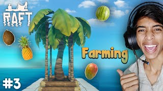 Farming In Raft  Raft Survival Gameplay 3 [upl. by Gelasias]