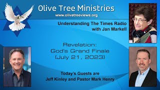 Revelation God’s Grand Finale – Jeff Kinley and Pastor Mark Henry [upl. by Rossy]