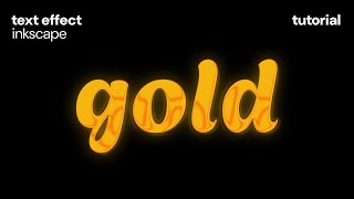 Gold Text Effect  Inkscape Tutorial [upl. by Otanutrof92]