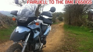 BMW F650GS  Adventure Bike farewell [upl. by Mini]