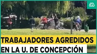 Descontrol en la U de Concepción Guardias fueron cobardemente agredidos [upl. by Sheree]